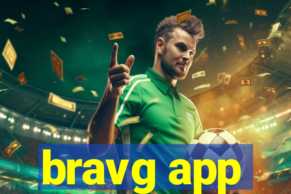 bravg app